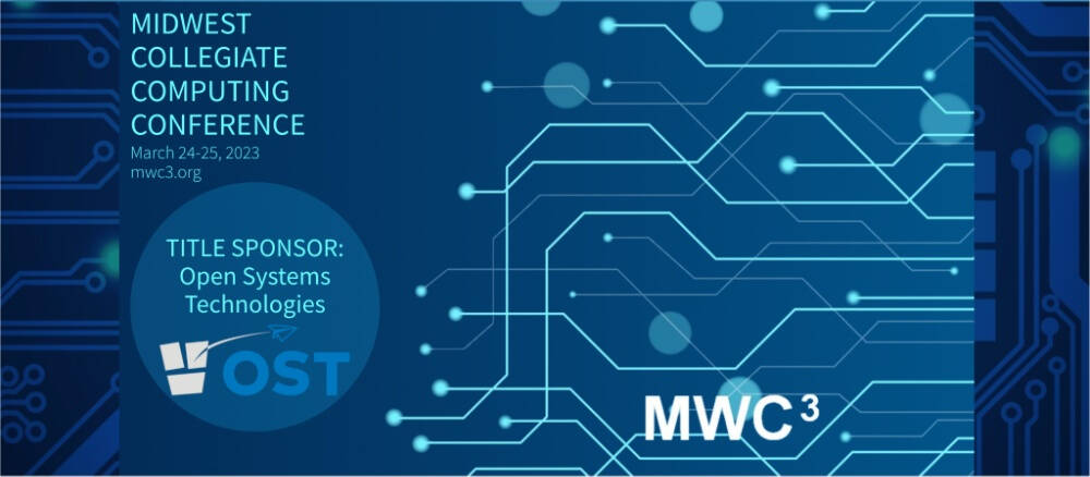 Banner for the Midwest Collegiate Computing Conference (March 24-25, 2023, mwc3.org), featuring abstract circuit graphics and highlighting Open Systems Technologies (OST) as the title sponsor.